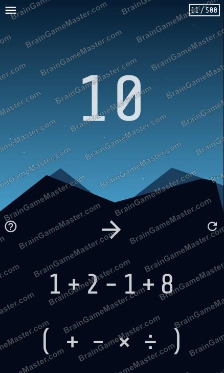 The answer to level 11, 12, 13, 14, 15, 16, 17, 18, 19 and 20 game is 4=10