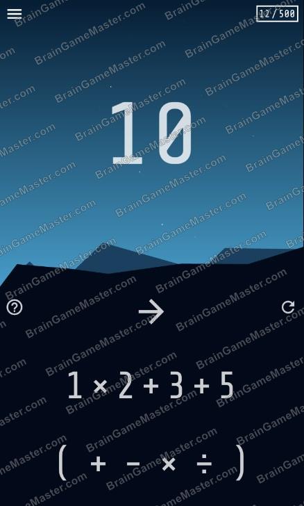 The answer to level 11, 12, 13, 14, 15, 16, 17, 18, 19 and 20 game is 4=10