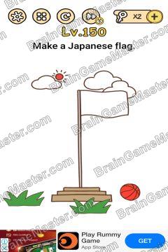 Answer Brain Boom Make a Japanese flag. Level 150
