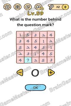 Answer Brain Boom What is the number behind the question mark? Level 59