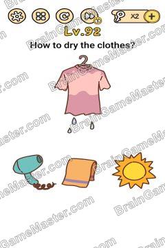 Answer Brain Boom How to dry the clothes? Level 92