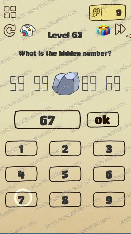 The answer to level 61, 62, 63, 64, 65, 66, 67, 68, 69, and 70 is Brain Crazy: IQ Challenge Puzzle