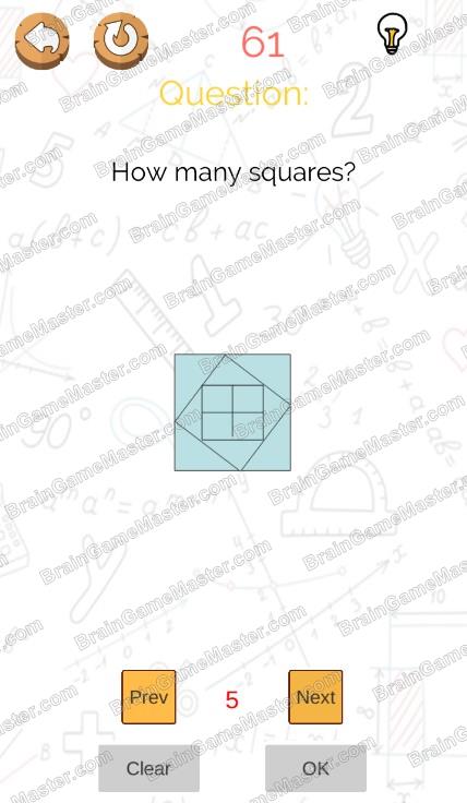 The answer to level 61, 62, 63, 64, 65, 66, 67, 68, 69 and 70 is Brain Master - IQ Puzzle
