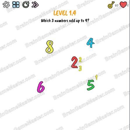 The answer to level 1.0, 1.1, 1.2, 1.3, 1.4, 1.5, 1.6, 1.7, 1.8 and 1.9 is Brain Quiz - Test Your Brain