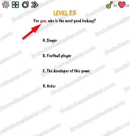 The answer to level 7.0, 7.1, 7.2, 7.3, 7.4, 7.5, 7.6, 7.7, 7.8 and 7.9 is Brain Quiz - Test Your Brain
