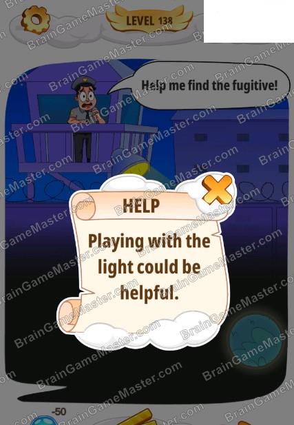 The answer to level 131, 132, 133, 134, 135, 136, 137, 138, 139 and 140 game is Help Me: Tricky Brain Puzzles