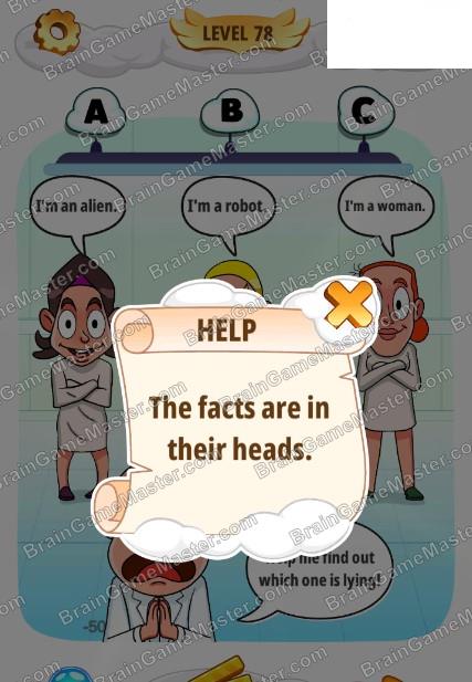 The answer to level 71, 72, 73, 74, 75, 76, 77, 78, 79 and 80 game is Help Me: Tricky Brain Puzzles