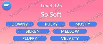 The answer to level 321, 322, 323, 324, 325, 326, 327, 328, 329 and 330 is Word Serenity - Free Word Games and Word Puzzles