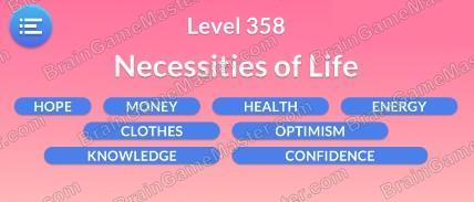 The answer to level 351, 352, 353, 354, 355, 356, 357, 358, 359 and 360 is Word Serenity - Free Word Games and Word Puzzles