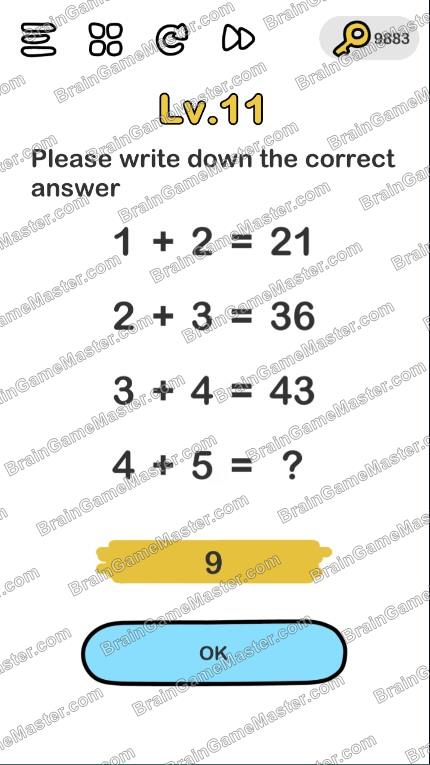 The answer to level 11, 12, 13, 14, 15, 16, 17, 18, 19, and 20 is Brain Out - Can you get through?
